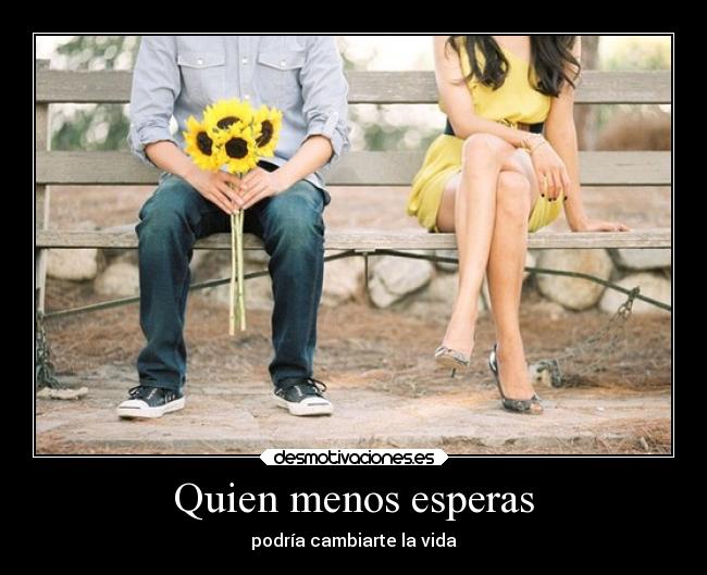 Quien menos esperas - 