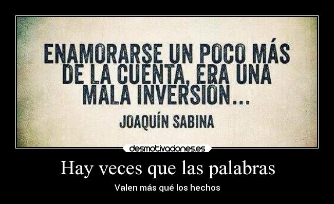 Hay veces que las palabras -