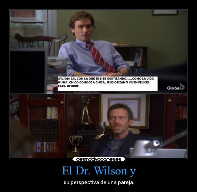 El Dr. Wilson y - su perspectiva de una pareja.