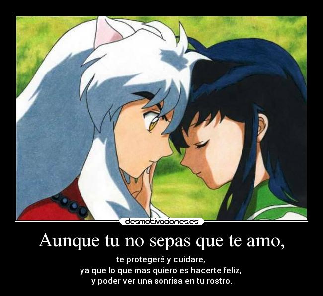 Aunque Tu No Sepas Que Te Amo Desmotivaciones