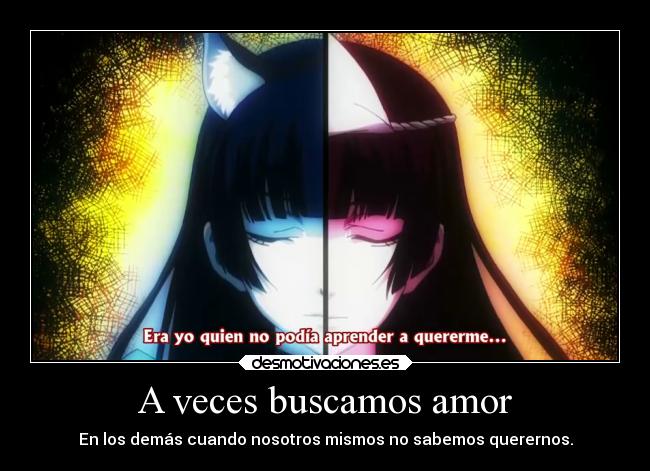 A veces buscamos amor -