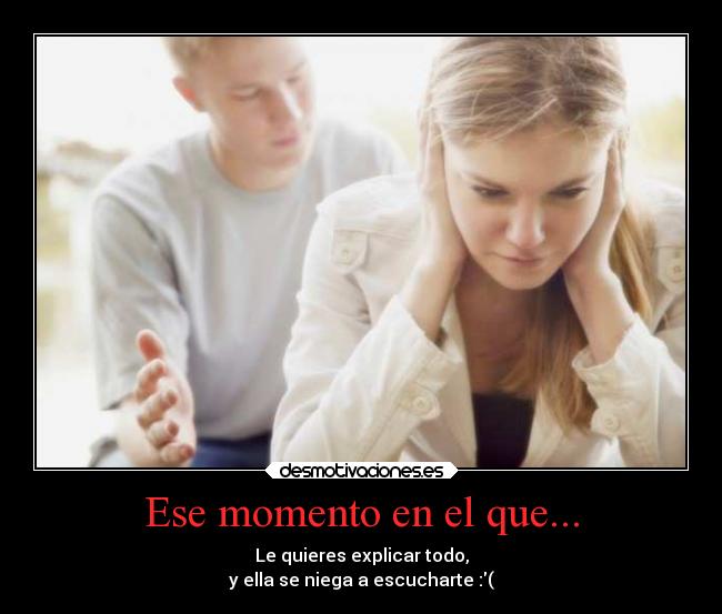 carteles amor cuandointentashablarleyexplicartodo desmotivaciones