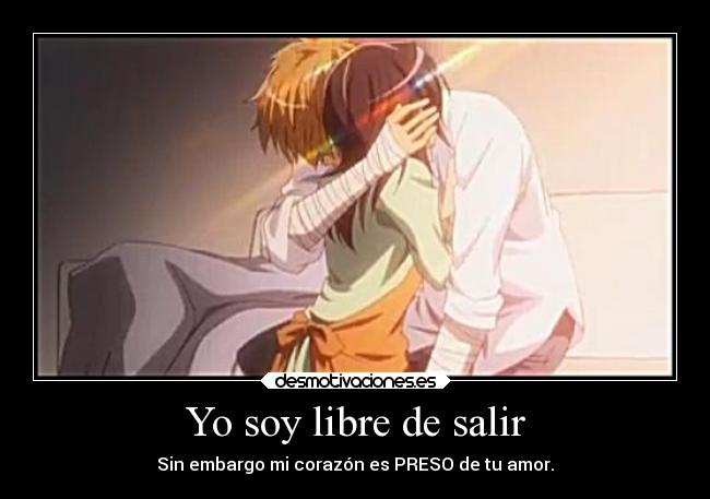 Yo soy libre de salir -