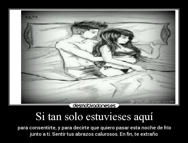 Si tan solo estuvieses aquí -