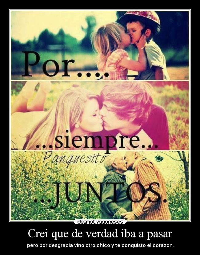 Crei que de verdad iba a pasar - 