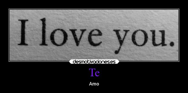 Te - Amo