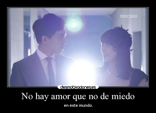 No hay amor que no de miedo -