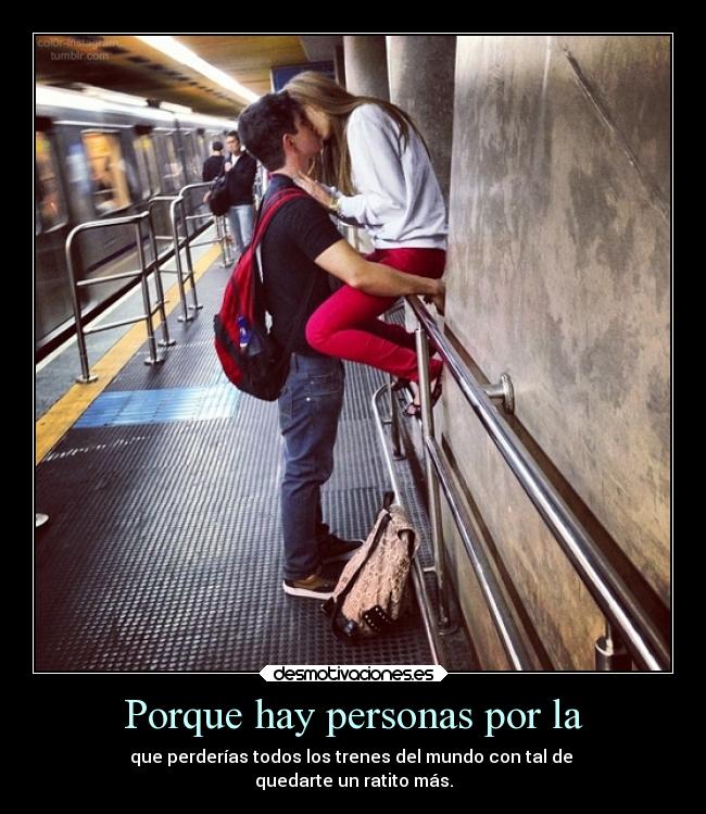 Porque hay personas por la -