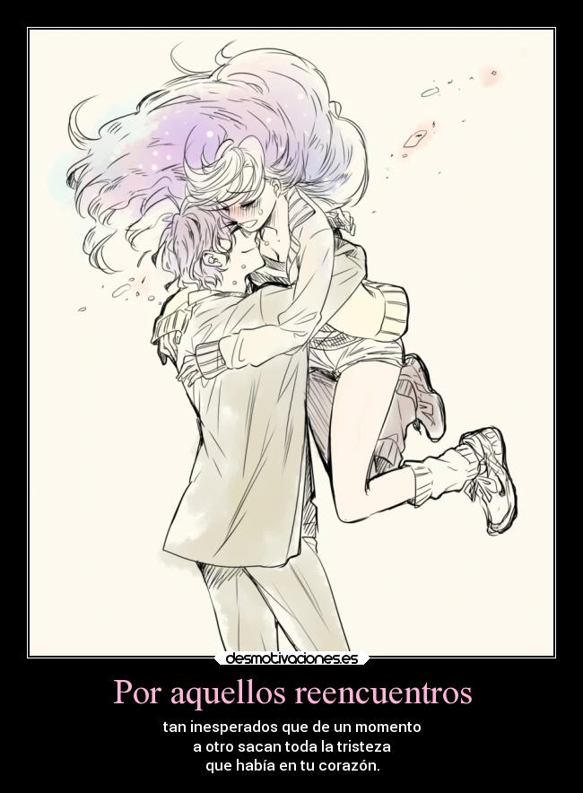 Por aquellos reencuentros -