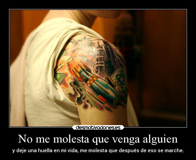 No me molesta que venga alguien -