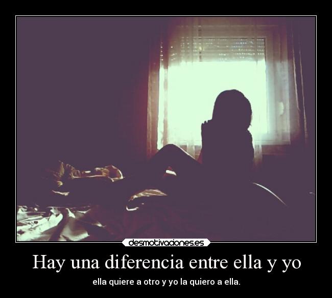 Hay una diferencia entre ella y yo -