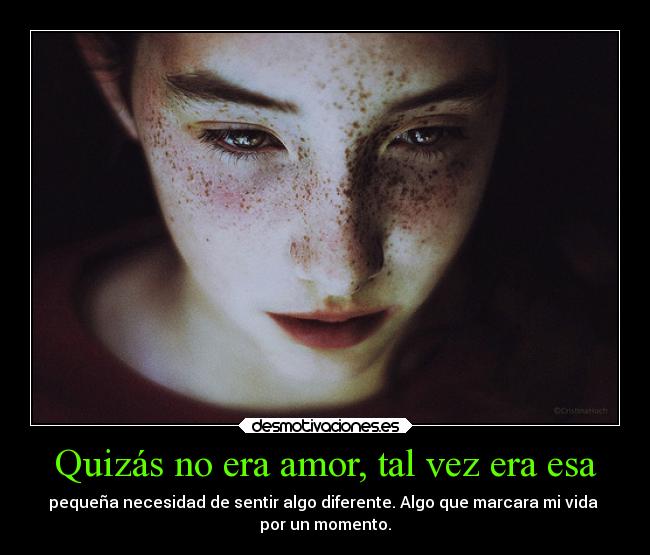 Quizás no era amor, tal vez era esa - 