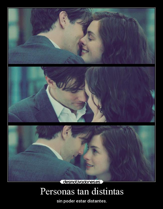 Personas tan distintas - sin poder estar distantes.