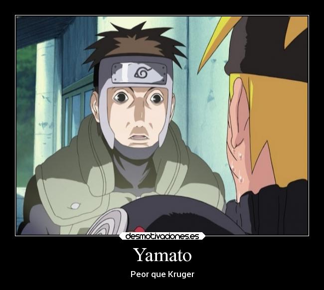 Yamato - Peor que Kruger