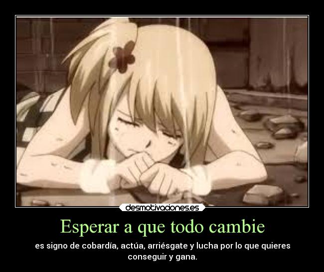 Esperar a que todo cambie -