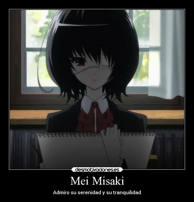 Mei Misaki - Admiro su serenidad y su tranquilidad