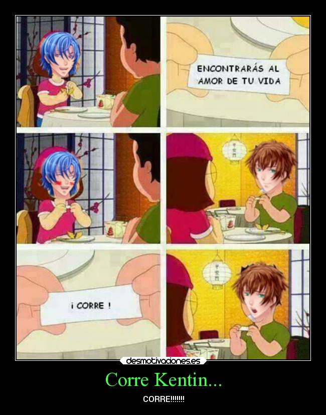 Corre Kentin... - CORRE!!!!!!!