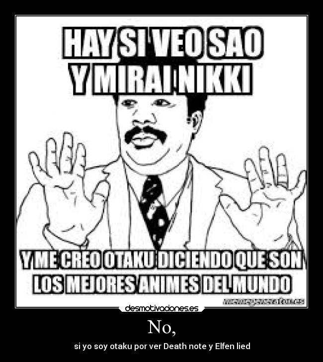 carteles anime death note elfen lied sao mirai nikki anti fanboy desmotivaciones