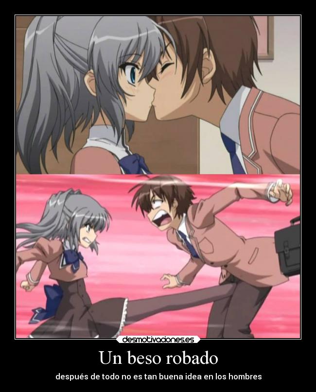 Un beso robado - después de todo no es tan buena idea en los hombres