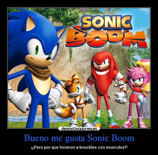 Bueno me gusta Sonic Boom -
