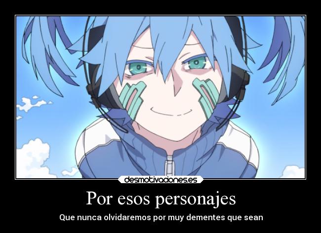 Por esos personajes - Que nunca olvidaremos por muy dementes que sean