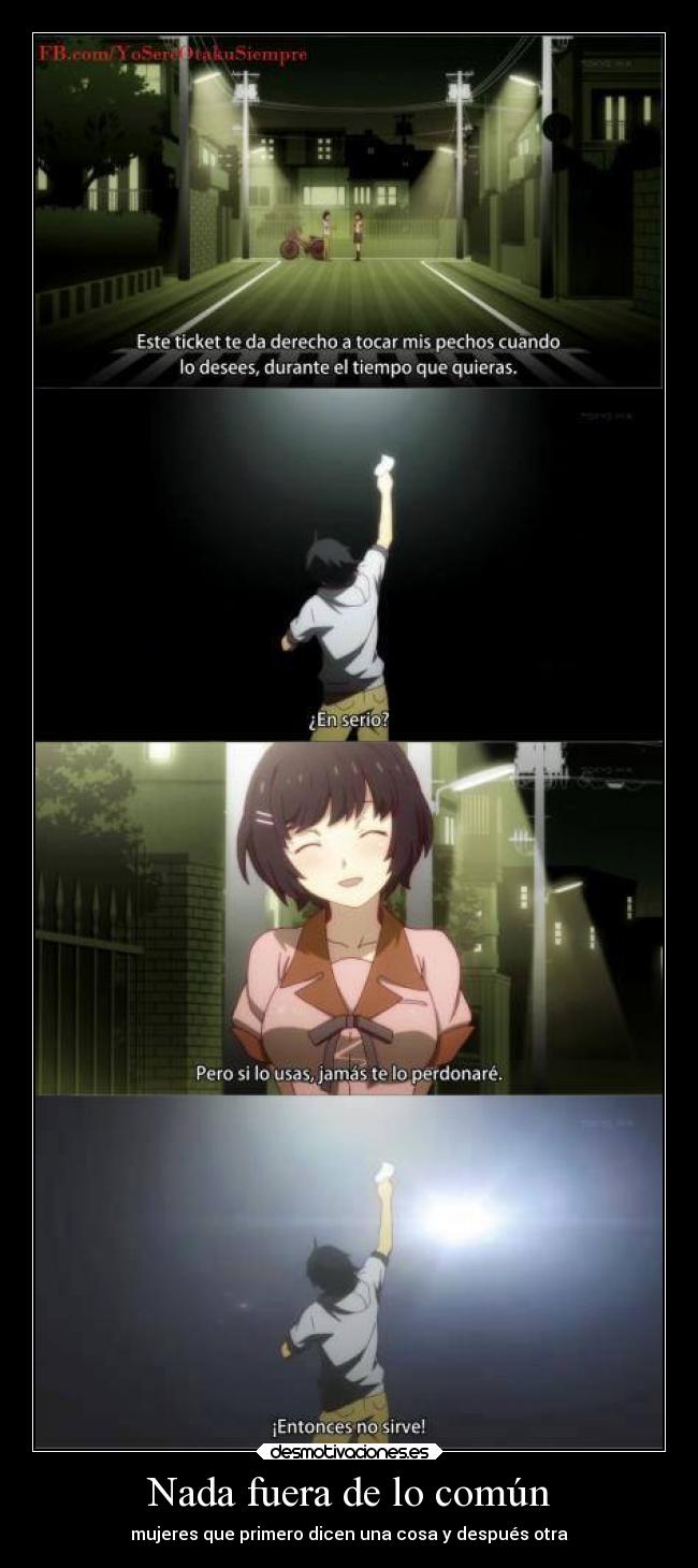 Nada fuera de lo común - mujeres que primero dicen una cosa y después otra