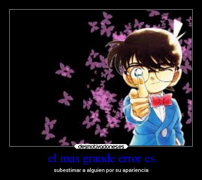 el mas grande error es - 