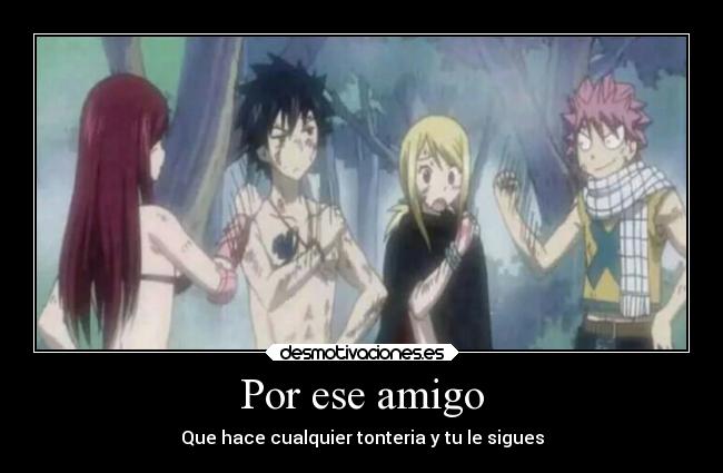 carteles anime fairy tail por ese amigo desmotivaciones