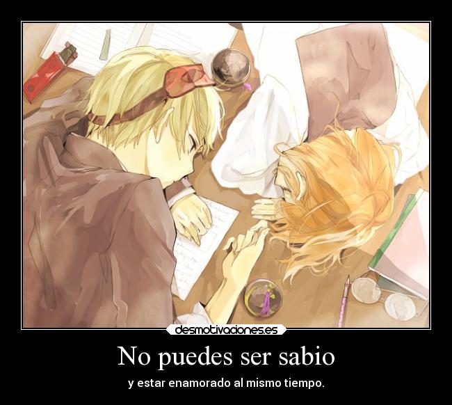 No puedes ser sabio -