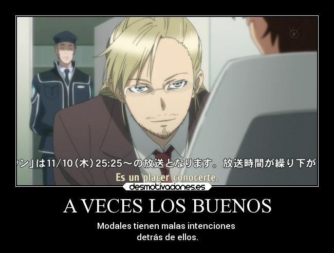 A VECES LOS BUENOS -