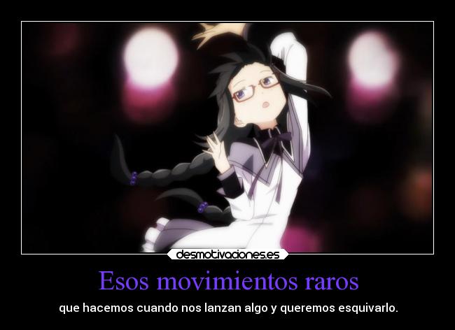 Esos movimientos raros -