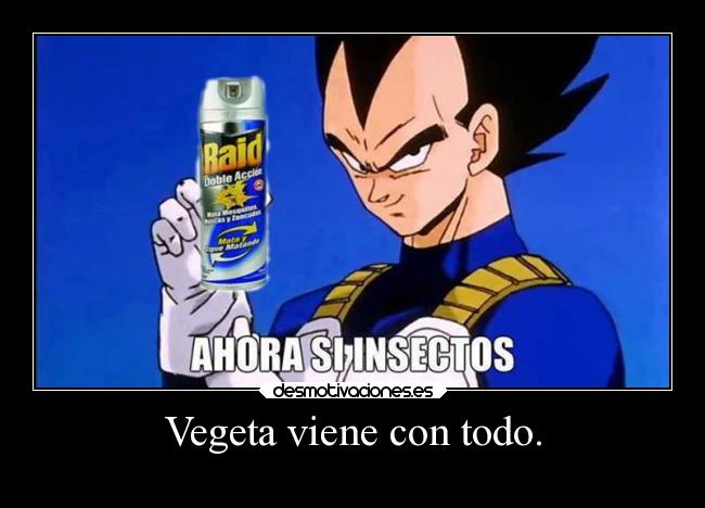 Vegeta viene con todo. - 
