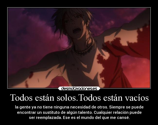Todos están solos.Todos están vacíos - 