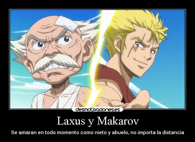 carteles anime makarovdreyar laxus fairytail desmotivaciones