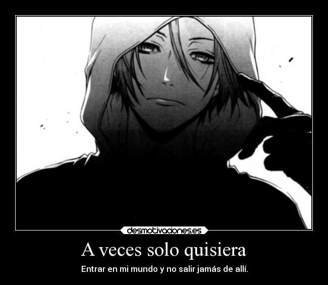 carteles anime olvidar mundo alma seira desmotivaciones