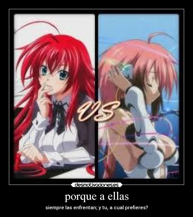 porque a ellas - siempre las enfrentan; y tu, a cual prefieres?