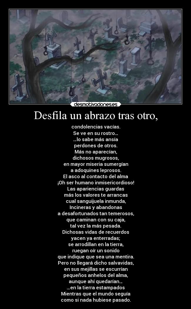 Desfila un abrazo tras otro, - 