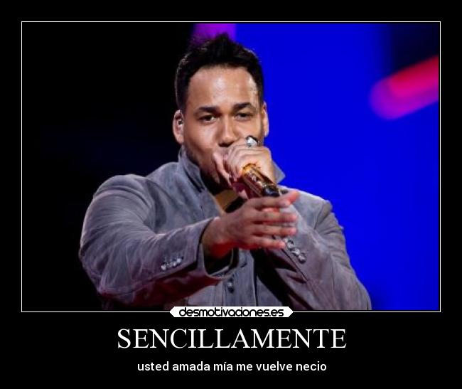 SENCILLAMENTE - usted amada mía me vuelve necio