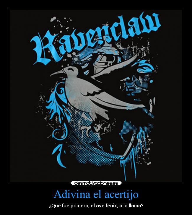 Adivina el acertijo - ¿Qué fue primero, el ave fénix, o la llama?