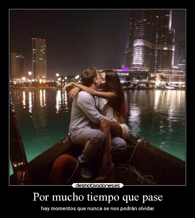 Por mucho tiempo que pase - 