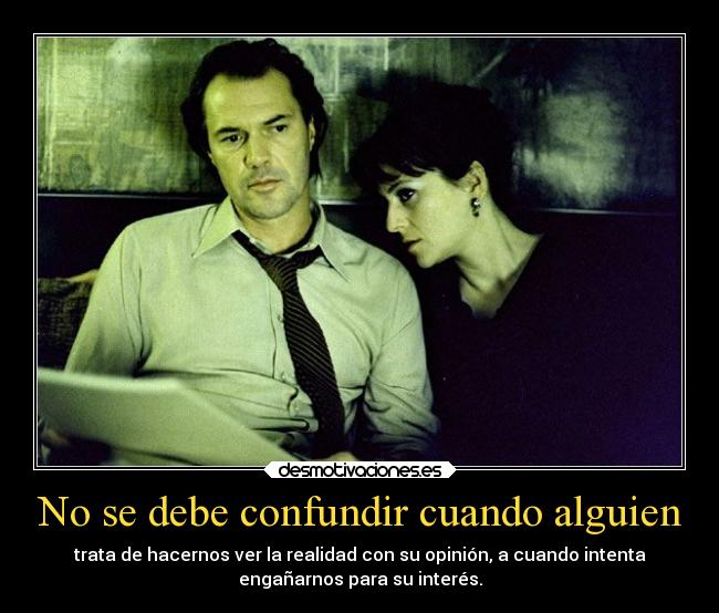 No se debe confundir cuando alguien - 