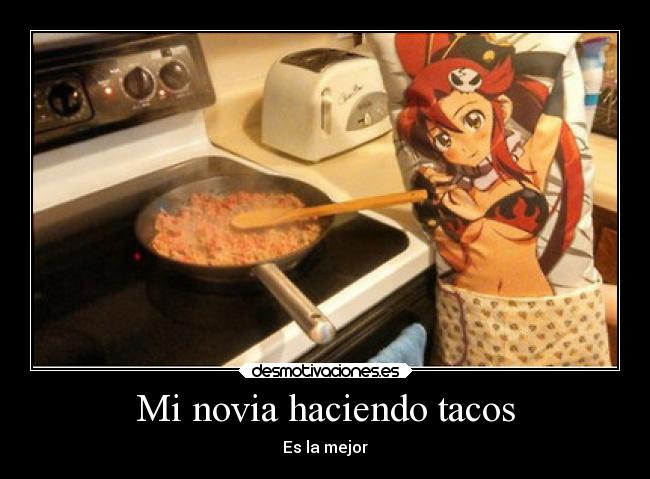 Mi novia haciendo tacos - Es la mejor