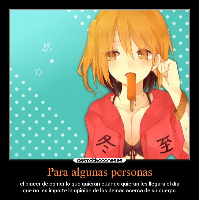 carteles comida anime manga otaku comer opinion persona cuerpo autoestima placer hambre llegar desmotivaciones