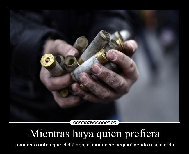 Mientras haya quien prefiera -