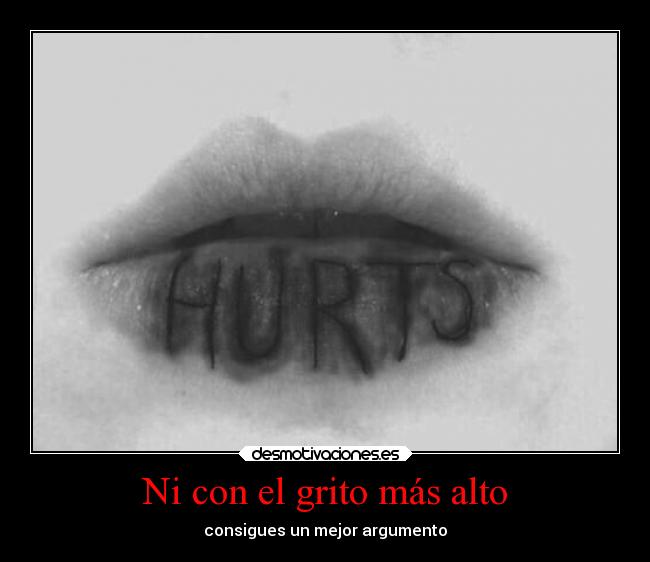 Ni con el grito más alto -