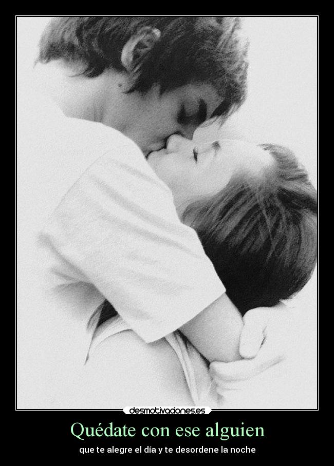 Quédate con ese alguien - 