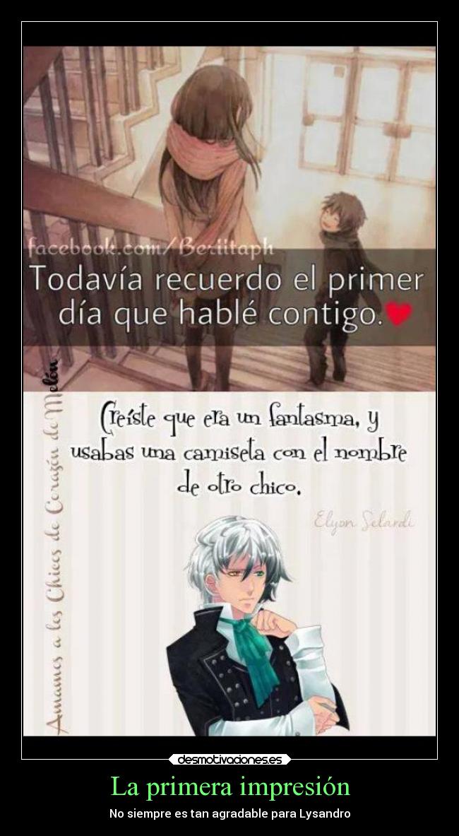 La primera impresión - No siempre es tan agradable para Lysandro