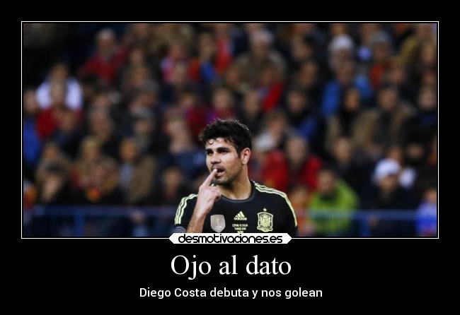 Ojo al dato - Diego Costa debuta y nos golean