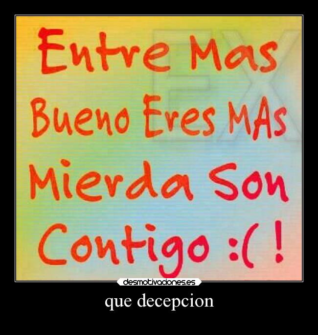 que decepcion -