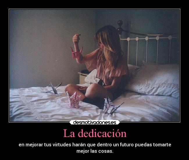 La dedicación -